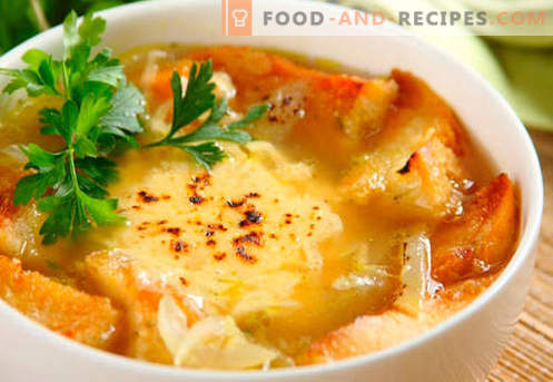 Soupe à l'oignon à la française - recettes éprouvées. Comment bien et savoureux cuire la soupe à l'oignon français.